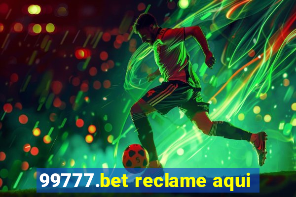 99777.bet reclame aqui